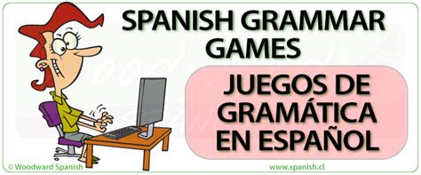 Spanish Grammar Games, activities, exercises - juegos de gramática ...