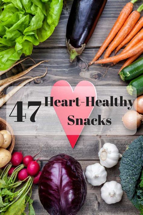 47 Heart-Healthy Snack Ideas