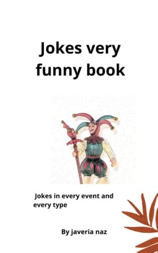 Jokes very funny book: Jokes in every event and every type by javeria ...