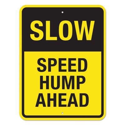 Speed Bump Signs - Slow Speed Hump Ahead | Seton