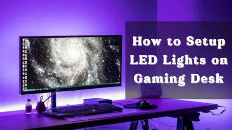 How to Setup LED Lights on Gaming Desk [5 Easy Steps] - IBC24