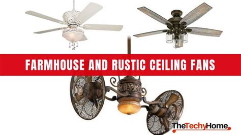 Farmhouse And Rustic Ceiling Fans