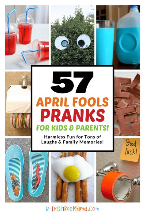 57 April Fools Pranks Parents & Kids Will Love! • B-Inspired Mama