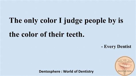 Dentosphere : World of Dentistry: Funny Dental Quotes