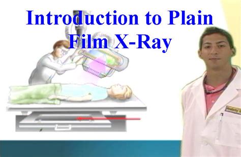 Plain Film X-Ray - Anatomy Guy