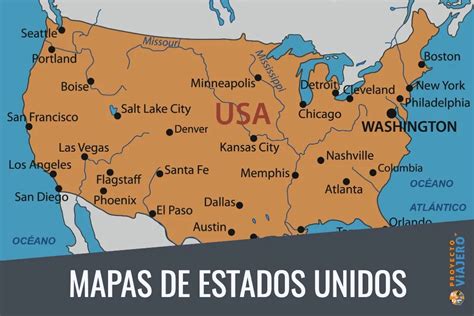 Mapas de Estados Unidos, el país del sueño americano