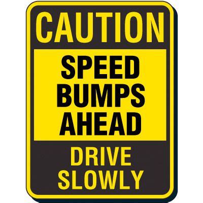 Caution Speed Bumps Ahead Sign - Drive Slowly | Emedco