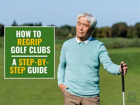 How to Regrip Golf Clubs - A Step-By-Step Guide