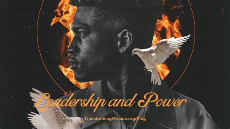 Leadership and Power - Transforming Mission