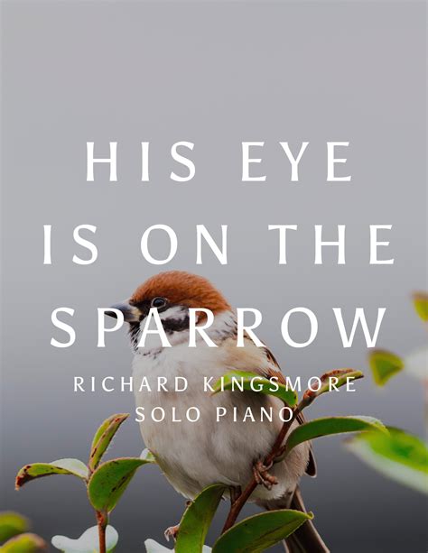 His Eye Is On the Sparrow — Richard Kingsmore