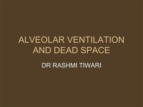 ALVEOLAR VENTILATION.ppt