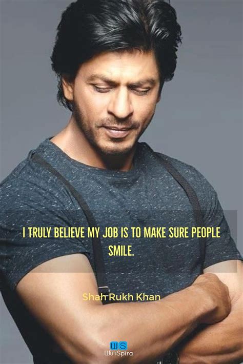 24 Most Popular Shah Rukh Khan Quotes That Proves He Is The Best Actor