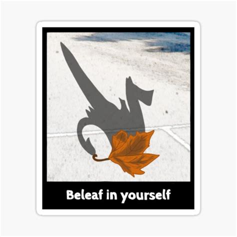 "Believe in Yourself Meme" Sticker for Sale by CriticalCrafter | Redbubble