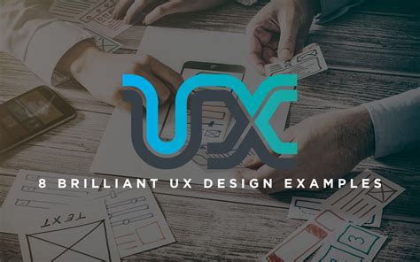 8 Brilliant UX Design Examples