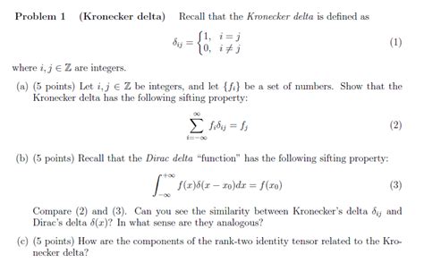 Problem 1 (Kronecker delta) Recall that the Kronecker | Chegg.com