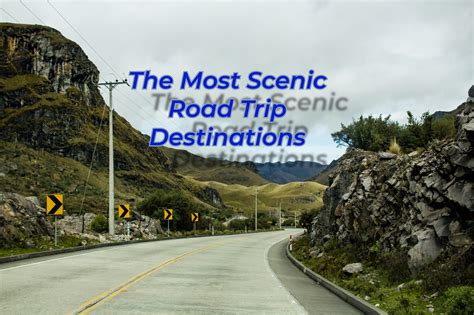 The Most Scenic Road Trip Destinations - WundrFly