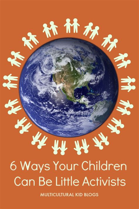 6 Ways Your Children Can Be Little Activists - Multicultural Kid Blogs