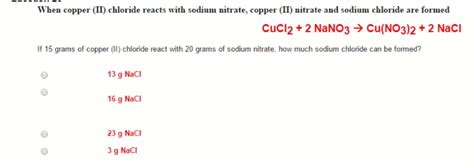 Solved When copper (II) chloride reacts with sodium nitrate, | Chegg.com