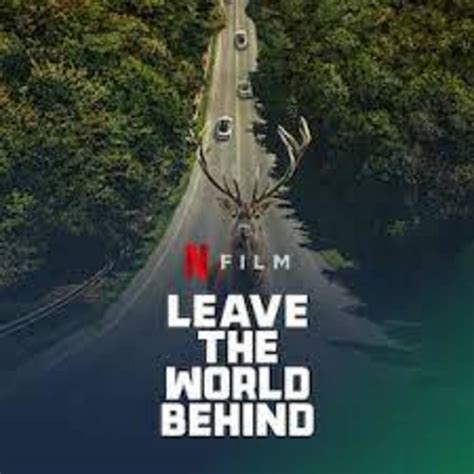 Leave The World Behind/ Movie Review - HubPages