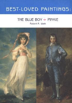 Best-Loved Paintings: The Blue Boy & Pinkie by Robert R Wark - Alibris