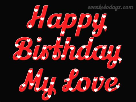 Happy Birthday My Love GIF Images | Birthday Love Quotes