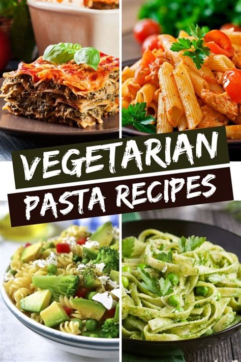 20 Best Vegetarian Pasta Recipes - Insanely Good