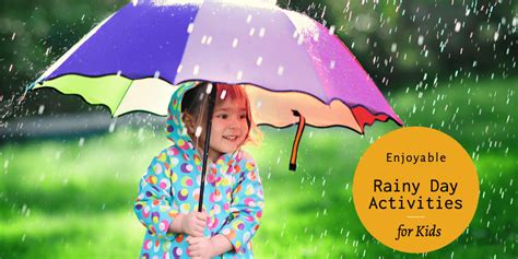 Enjoyable Rainy Day Activities for Kids - Being The Parent