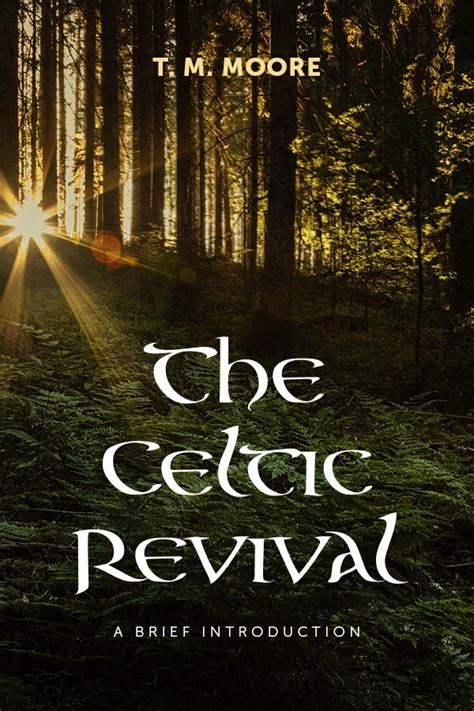 The Celtic Revival: A Brief Introduction (PDF) – The Fellowship of ...