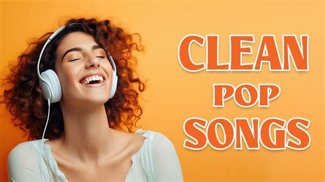 Clean Pop Songs | Study Mix - YouTube