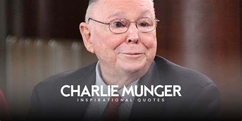 10 inspirational charlie munger quotes on success - Live Online Radio Blog