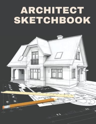 architecture sketchbook: architecture sketchbook for architects and ...