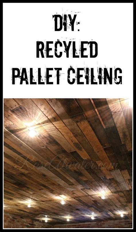 DIY: Recycled Pallet Ceiling - Rose Atwater