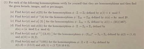 1) For each of the following homomorphisms verify for | Chegg.com