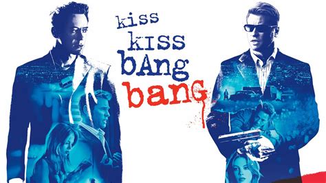 Kiss Kiss Bang Bang - Movie - Where To Watch