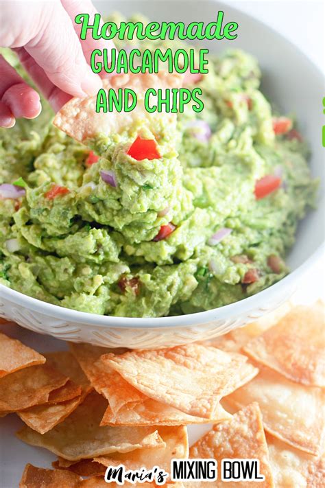 Homemade Guacamole and Chips - Maria's Mixing Bowl