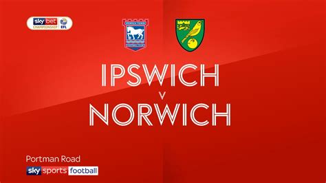 Ipswich 1 - 1 Norwich - Match Report & Highlights