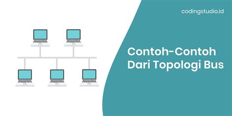 Topologi Bus Adalah? Pengertian, Kelebihan Dan Kekurangannya