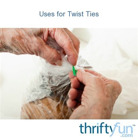 Uses for Twist Ties | ThriftyFun