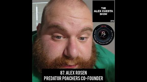 87. Alex Rosen, Predator Poachers Co-Founder - YouTube