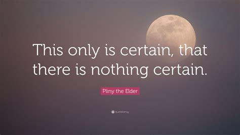 Top 100 Pliny the Elder Quotes | 2021 Edition | Free Images - QuoteFancy