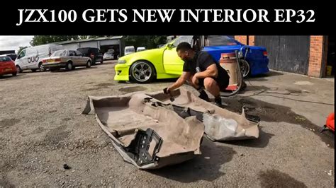 JZX100 INTERIOR TRANSFORMATION PT2 EP32 - YouTube