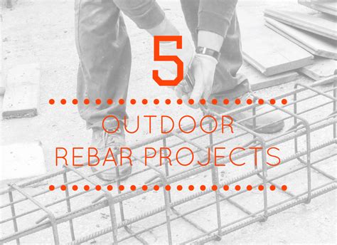 5 Fun Outdoor Rebar Projects to Try