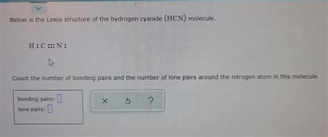 Solved Below is the Lewis structure of the hydrogen cyanide | Chegg.com