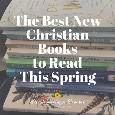 The Best New Christian Books to Read This Spring - Sarah Geringer