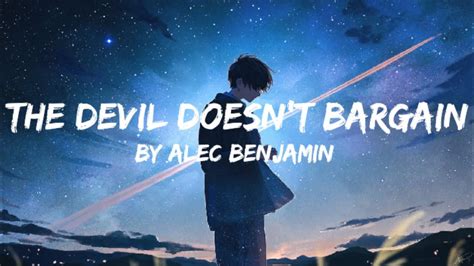 The Devil Doesn't Bargain ( By Alec Benjamin ) lyrics video - YouTube Music