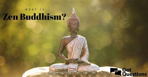 What is Zen Buddhism? | GotQuestions.org