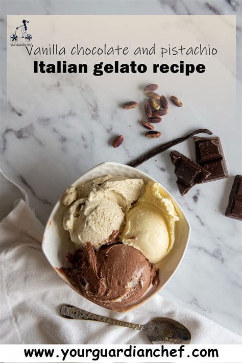 Italian Gelato Recipe (Vanilla, Chocolate and Pistachio) - Your ...