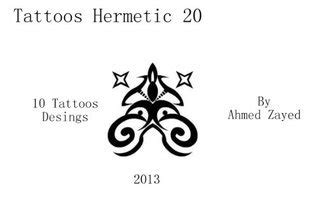 Tattoos Hermetic 20 by Ahmed Zayed | Goodreads