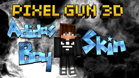 Pixel Gun 3D - Adidas Boy Skin - YouTube