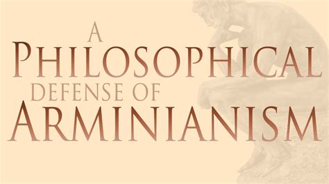 Philosophical Defense of Arminianism | Evidence Unseen